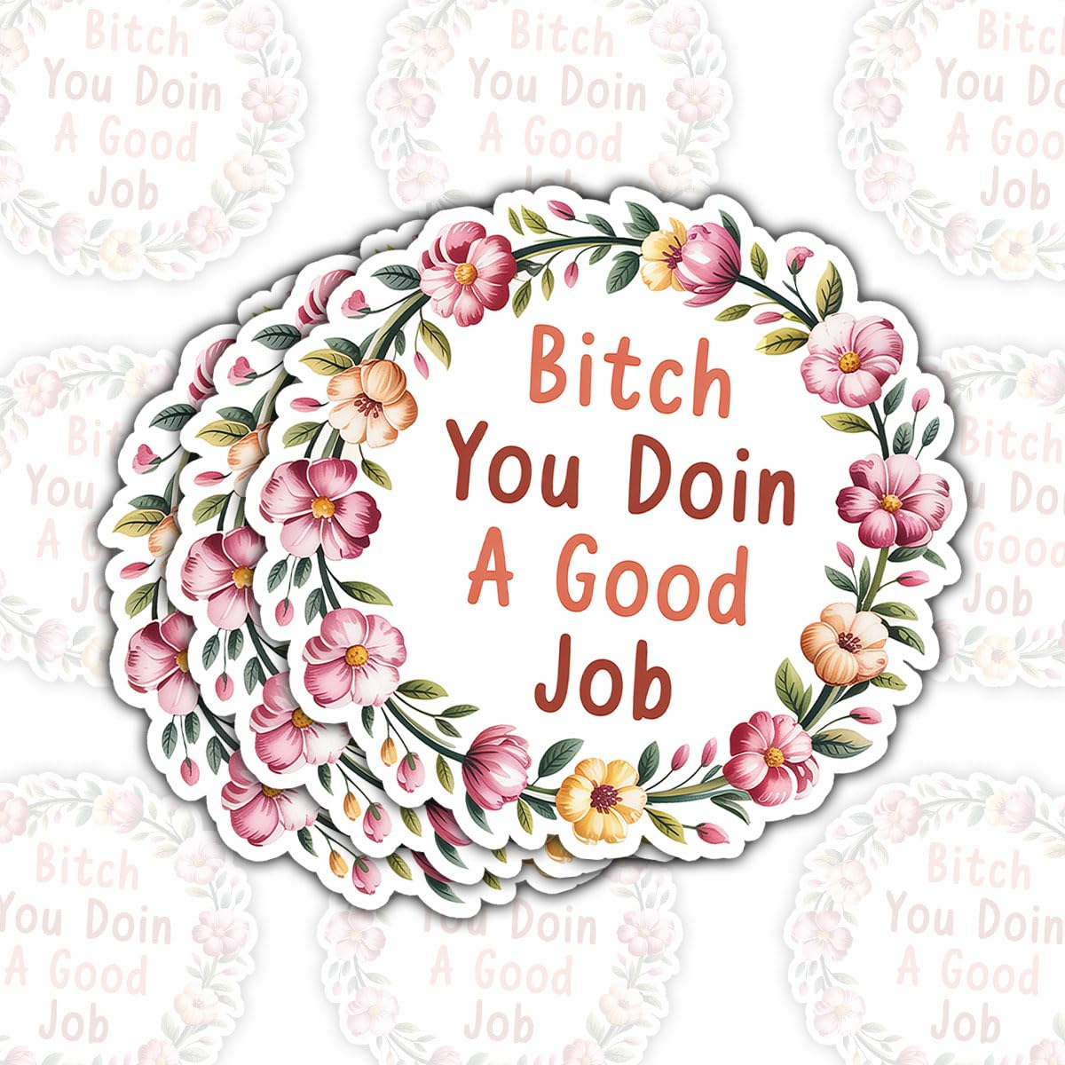 Autocollants de motivation Bitch You Doin a Good Job : le plein de pensée positive