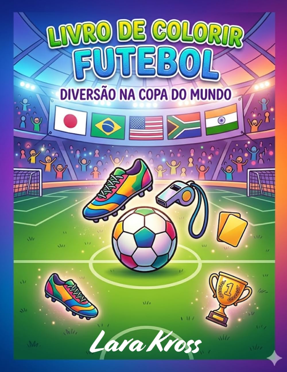 Livro de Colorir Infantil Futebol: Diversão na Copa do Mundo