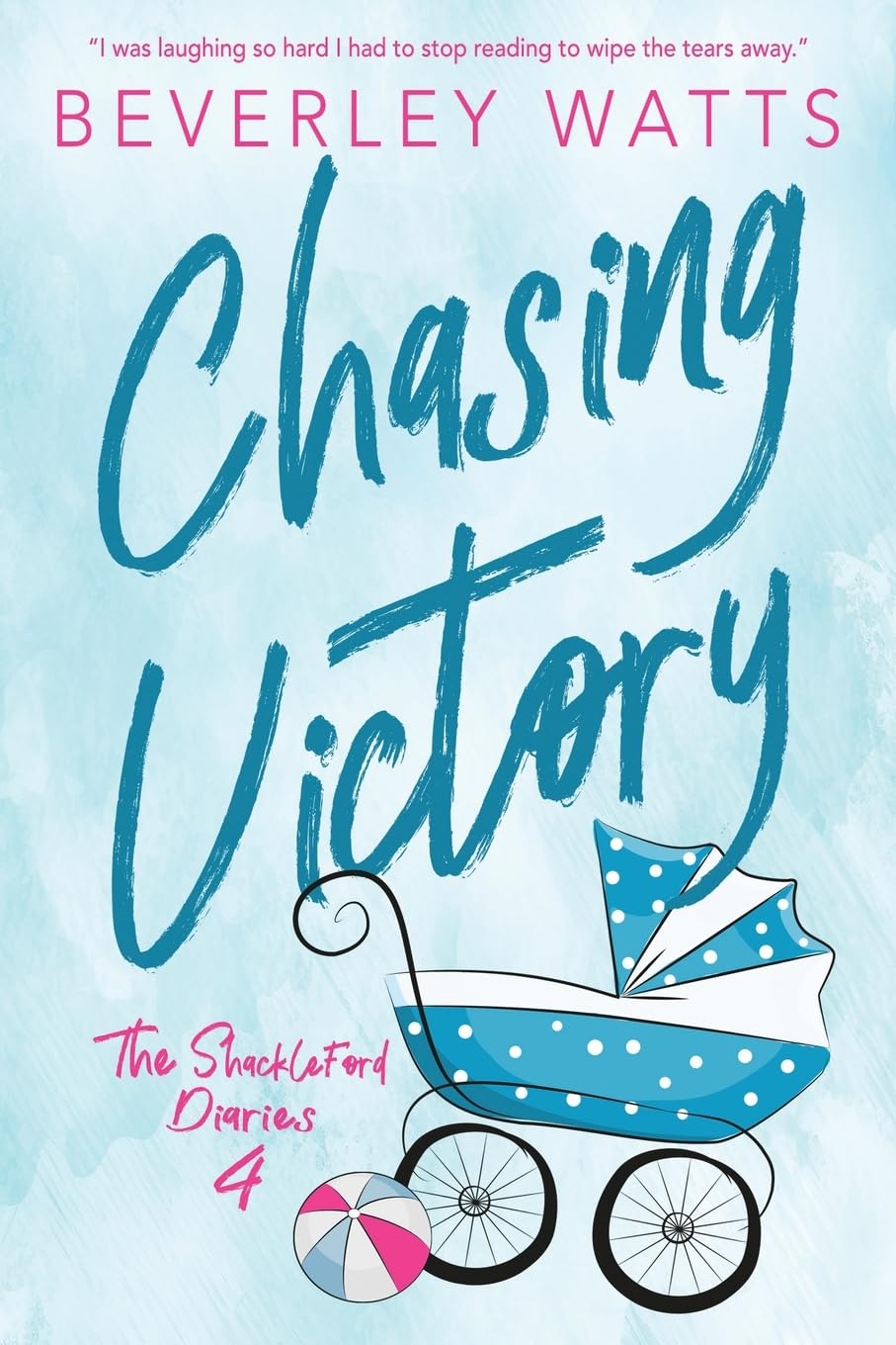 Chasing Victory: A Romantic Comedy: Volume 4 (The Shackleford Diaries)