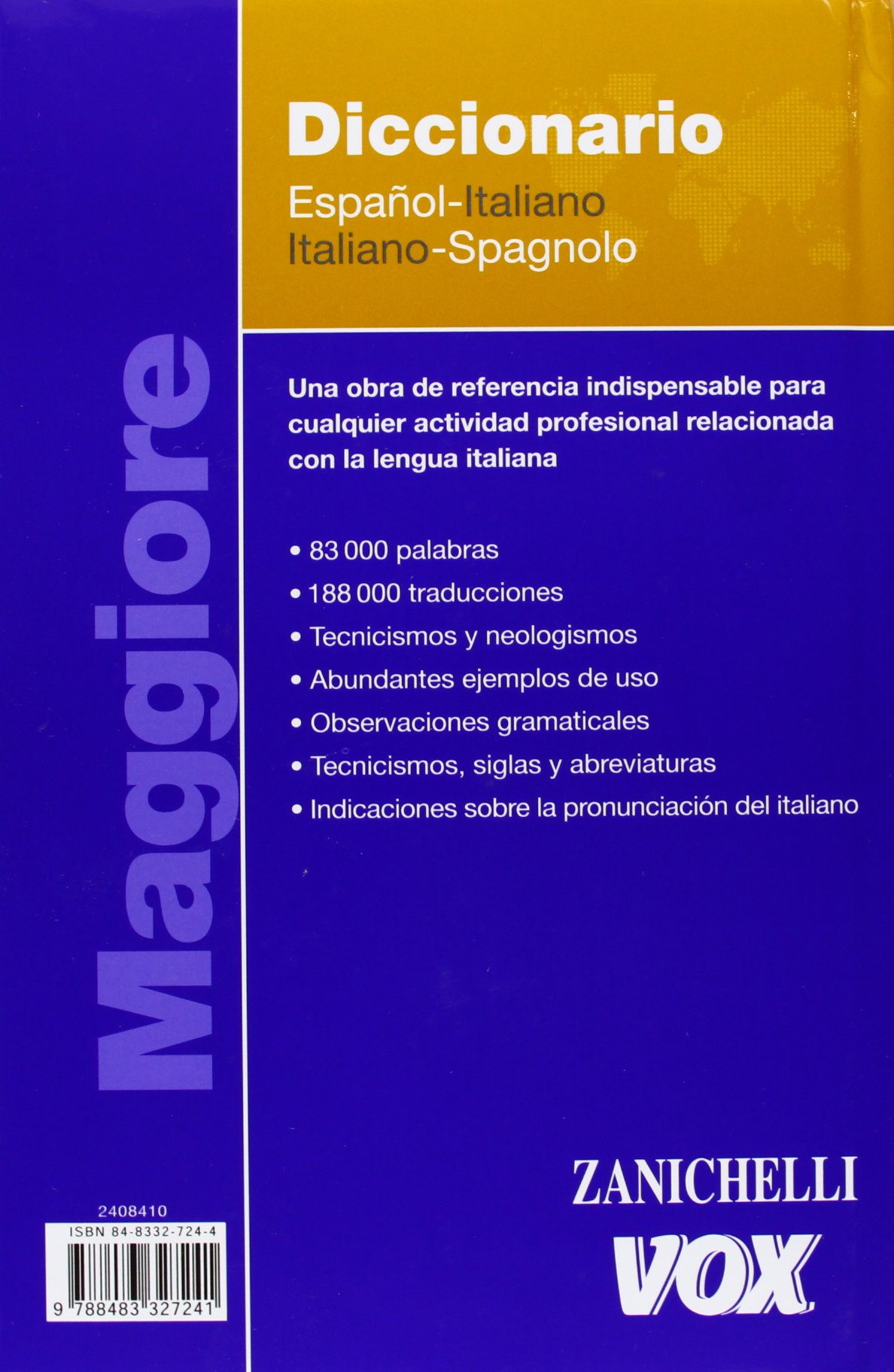 Maggiore el diccionario Italiano-Español / Maggiore il dizionario Spagnolo-Italiano / Italian-Spanish Dictionary