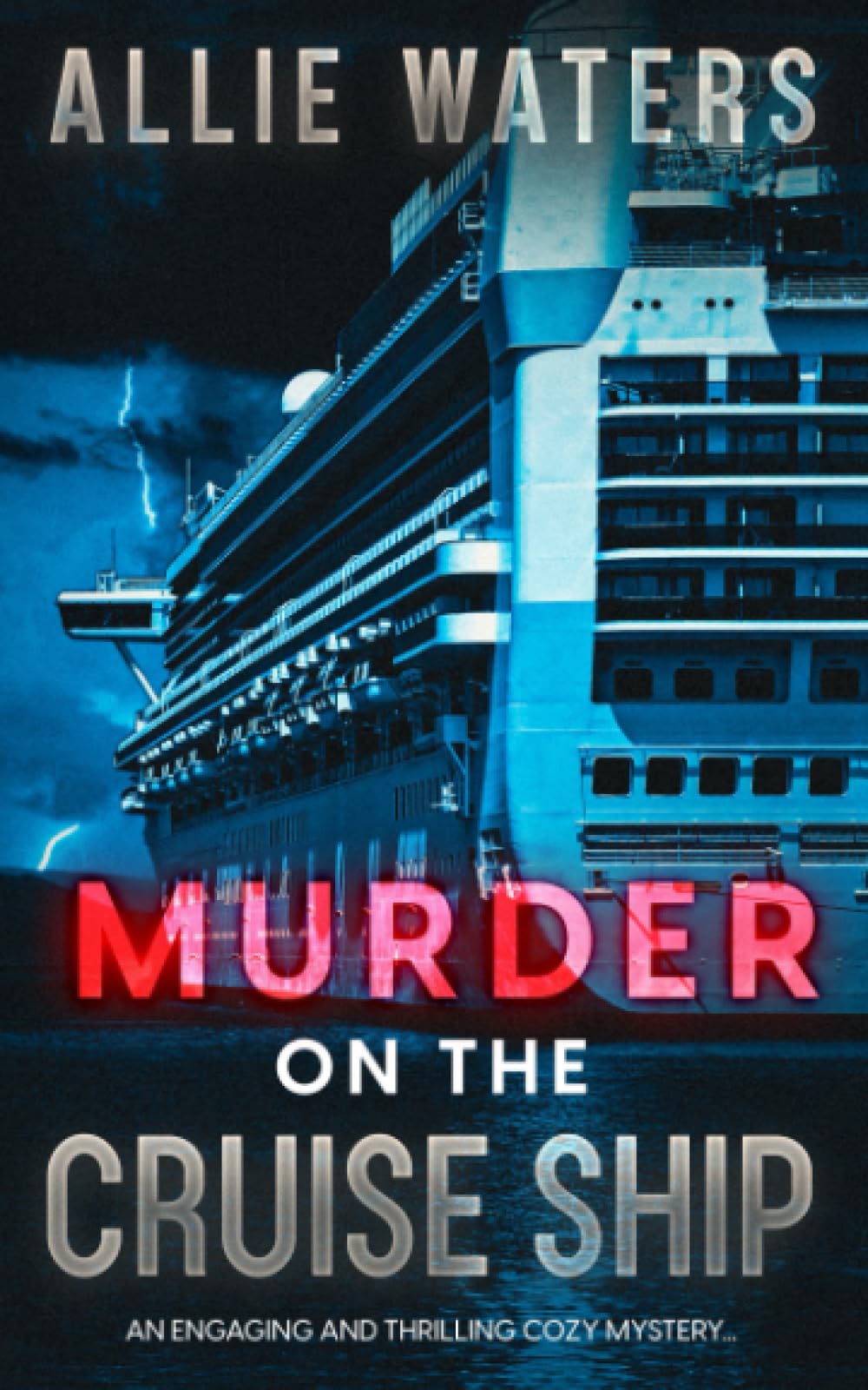 Murder on the Cruise Ship: An engaging and thrilling cozy mystery