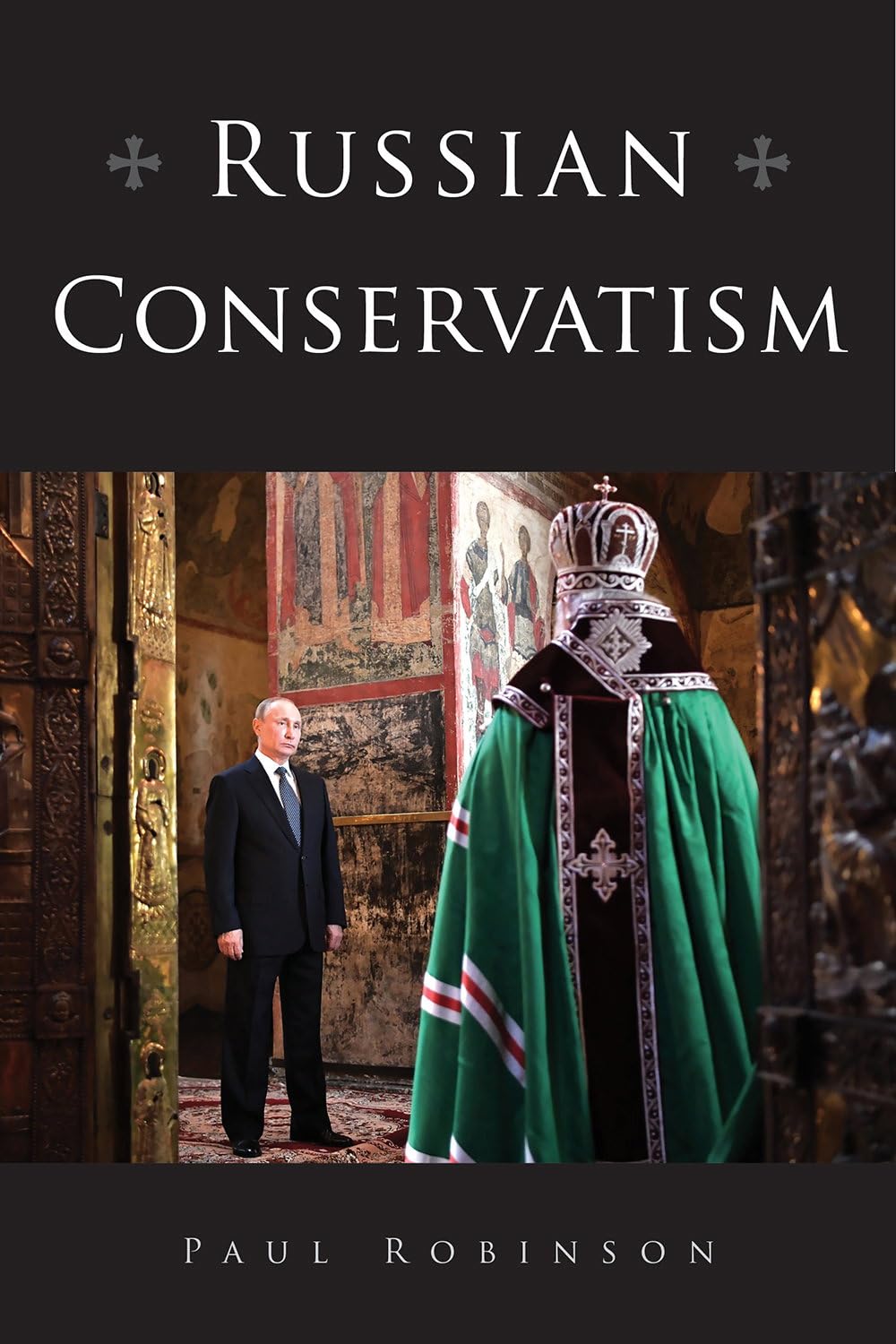 Russian Conservatism (NIU Series in Slavic, East European, and Eurasian Studies)