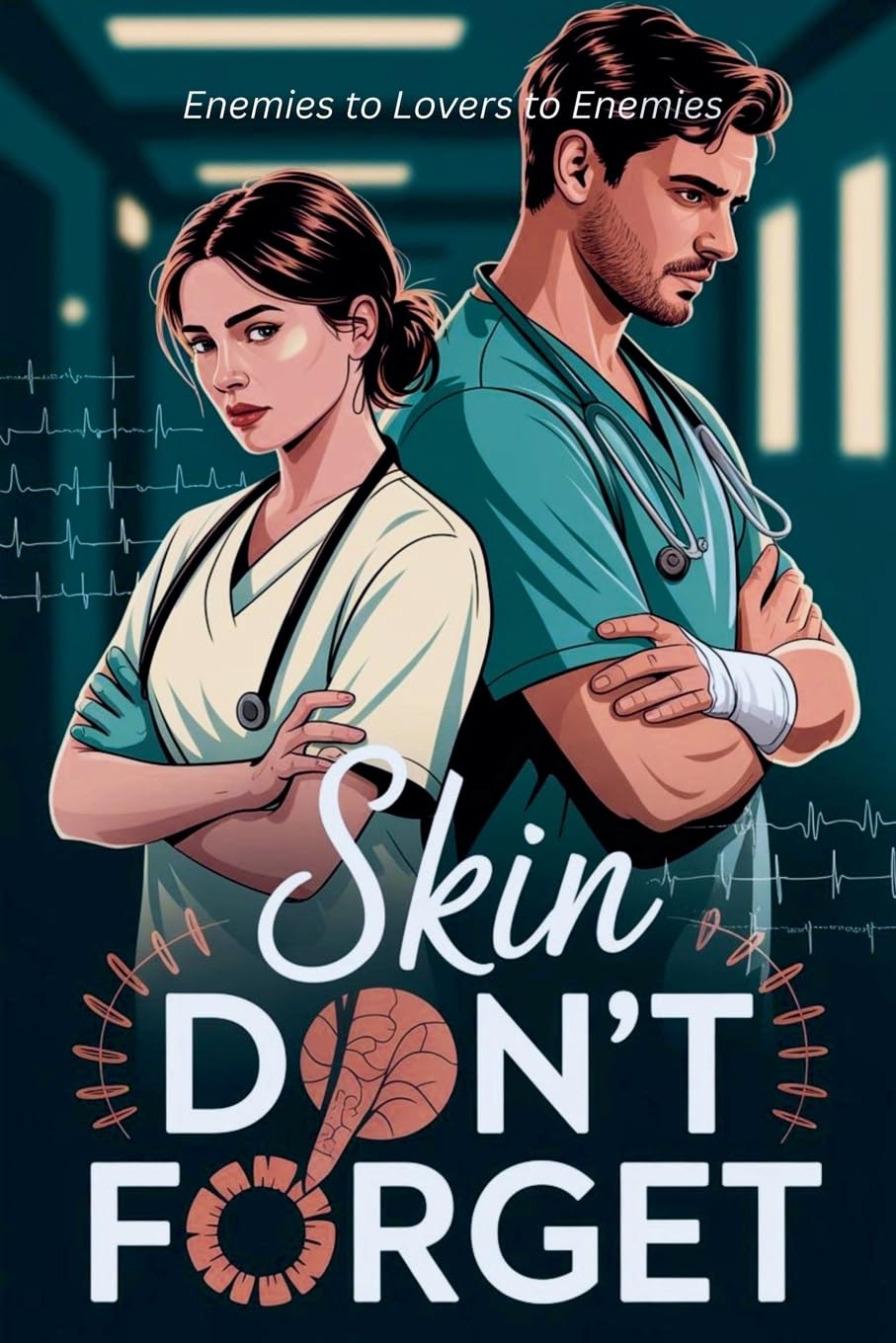 Skin Don't Forget - Enemies to Lovers to Enemies