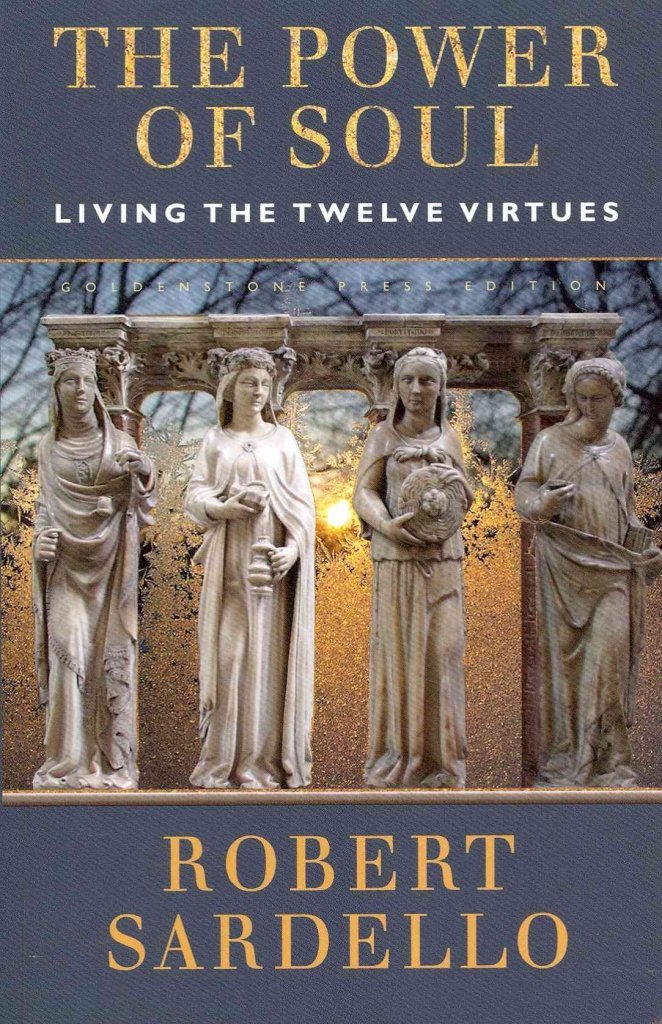 The Power of Soul: Living the Twelve Virtues