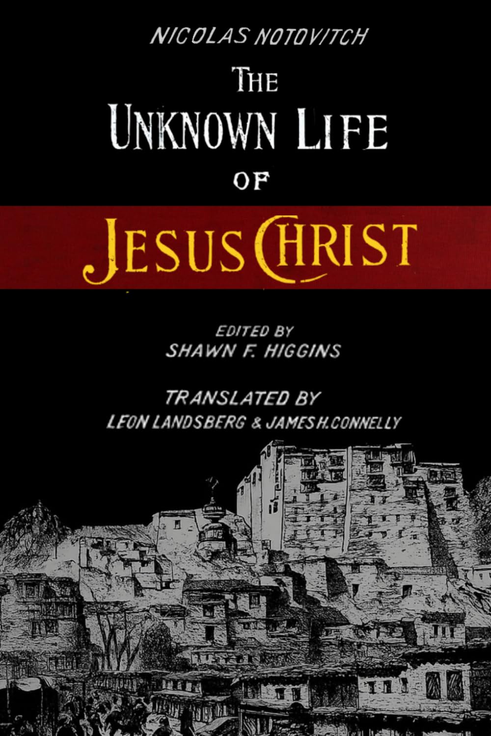 The Unknown Life Of Jesus Christ