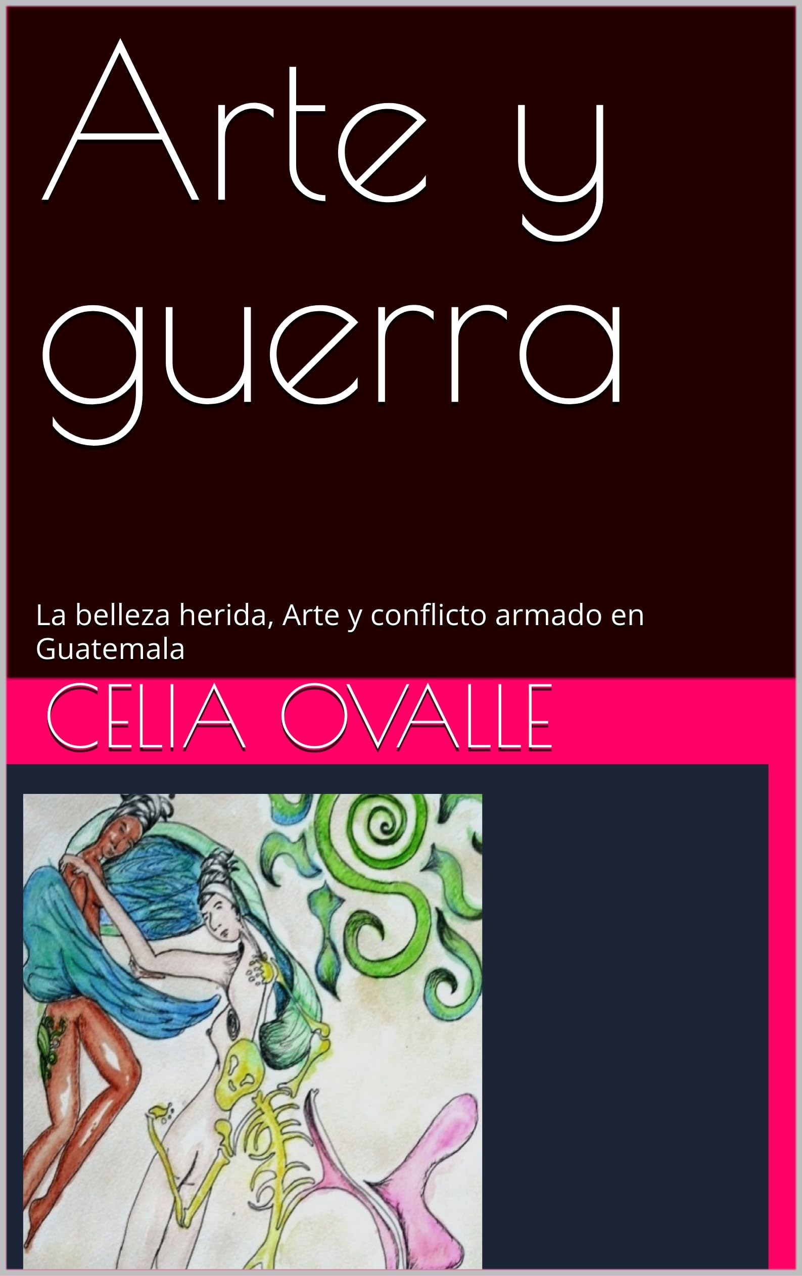Ouvrage de collection Arte y guerra sur la mémoire artistique en espagnol