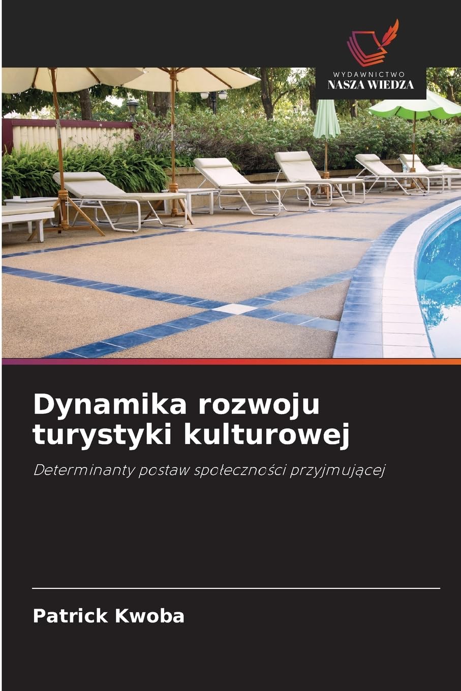 Dynamika rozwoju turystyki kulturowej: Determinanty postaw spo¿eczno¿ci przyjmuj¿cej
