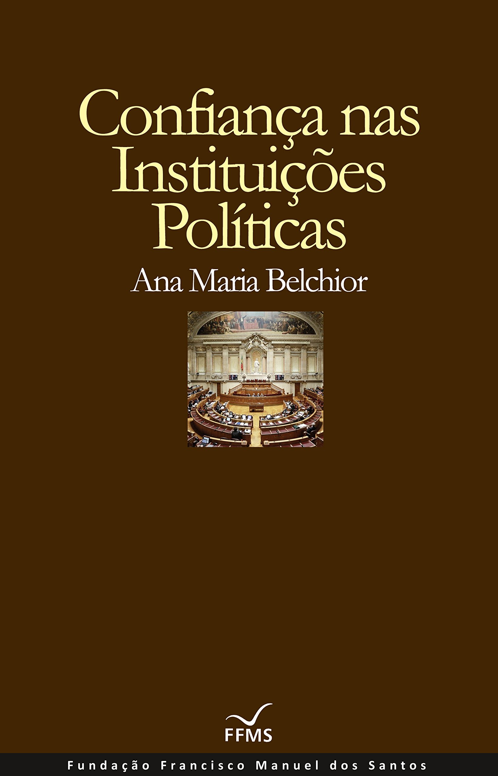 Confiança nas Instituições Políticas (Portuguese Edition)