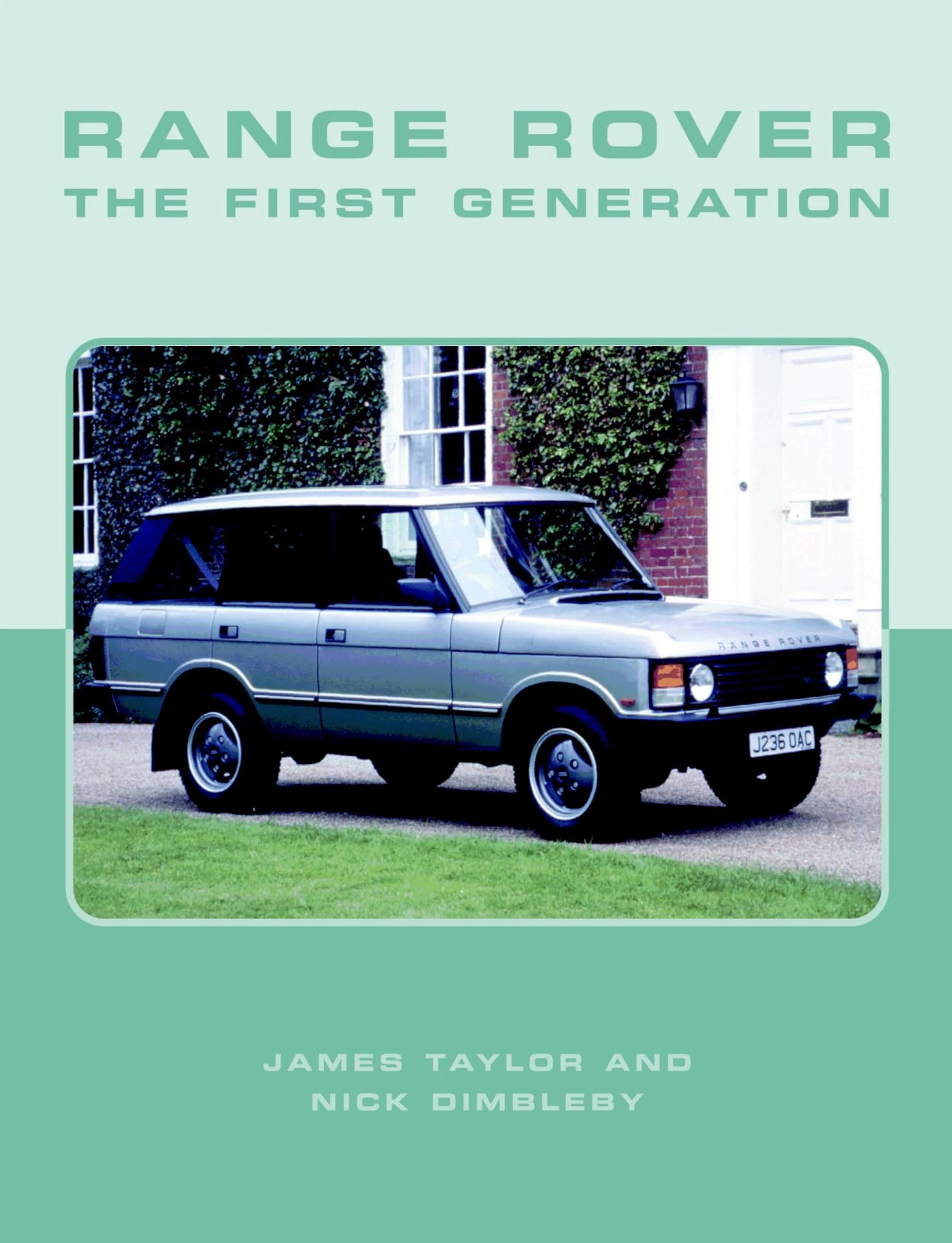 Range Rover First Generation: The Complete Story (Crowood Autoclassics)
