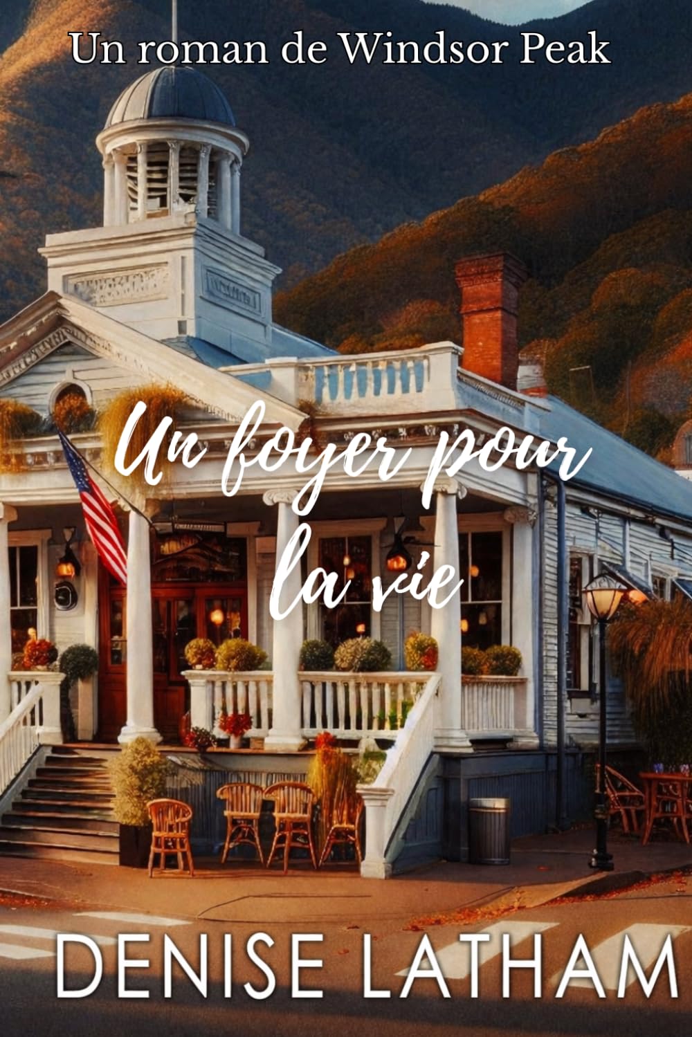 Un foyer pour la vie: Une romance de Windsor Peak (Série Windsor Peak)