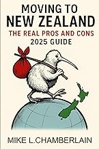 Moving to New Zealand: The Real Pros and Cons 2025 Guide