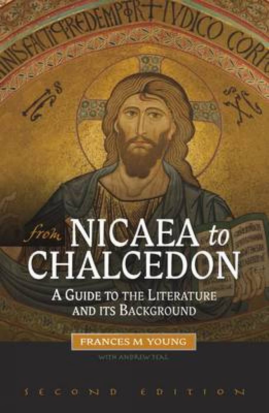 From Nicaea to Chalcedon: A Guide to the Literature and Its Background (2nd Revised)