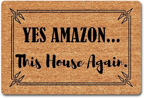 Funny Welcome Doormat for Front Door Mat Yes Amazon This House Again(23.7in X 15.6in) Anti-Slip Kitchen Rugs House Warming Gift Rugs for Entrance