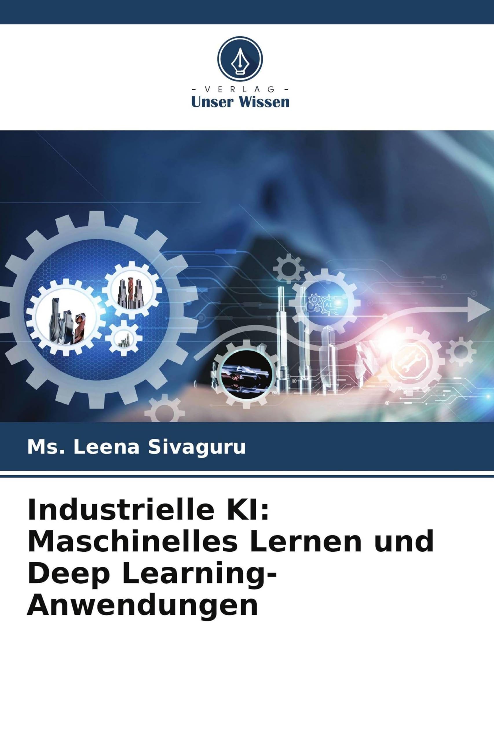 Industrielle KI: Maschinelles Lernen und Deep Learning-Anwendungen
