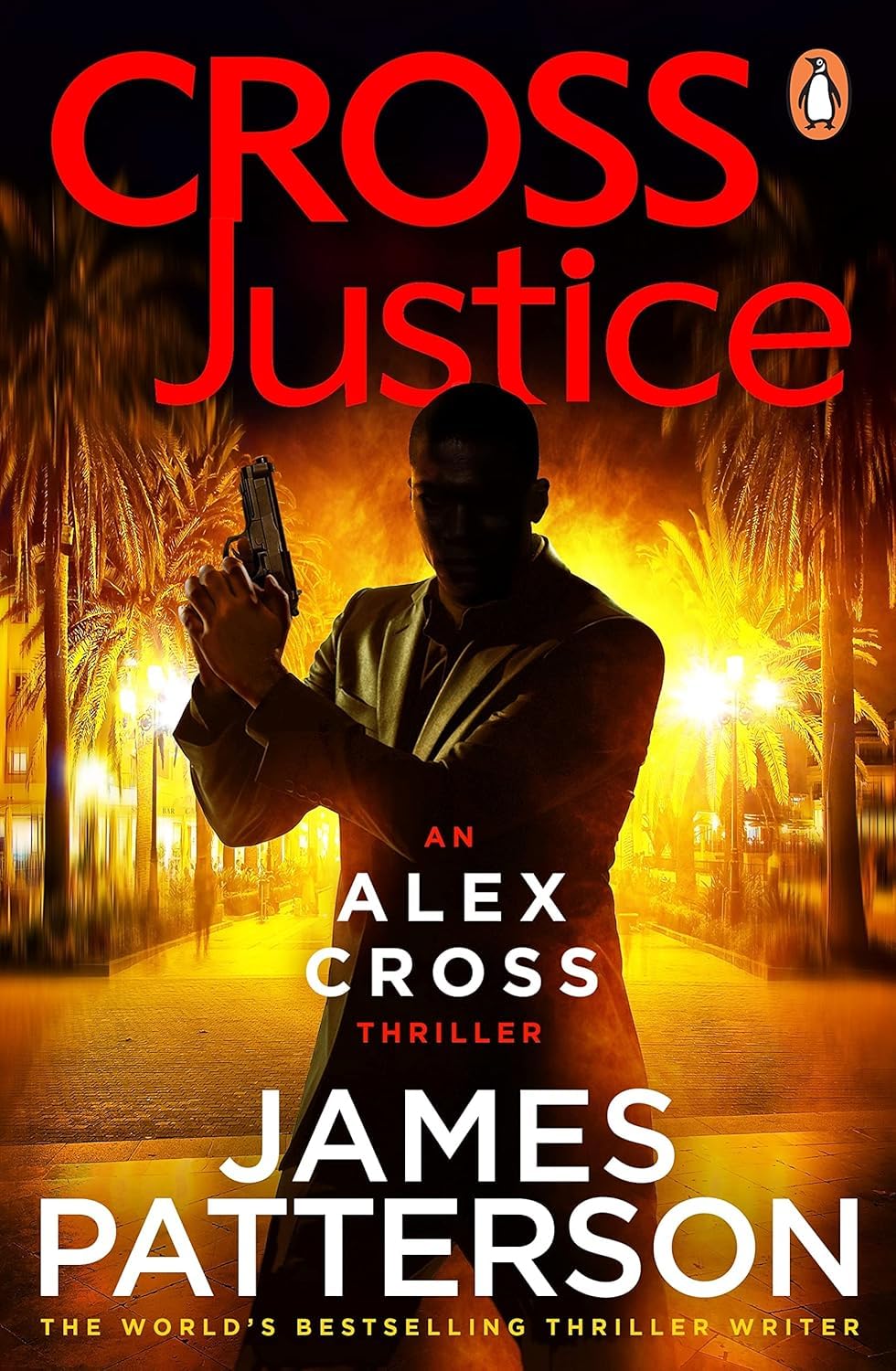 James Patterson Alex Cross Series 22-31 Collection 10 Books Set (Hope to Die, Cross Justice, Cross the Line, The People vs. Target, Criss Cross, Deadly Cross, Fear No Evil, Triple Cross & Must Die)