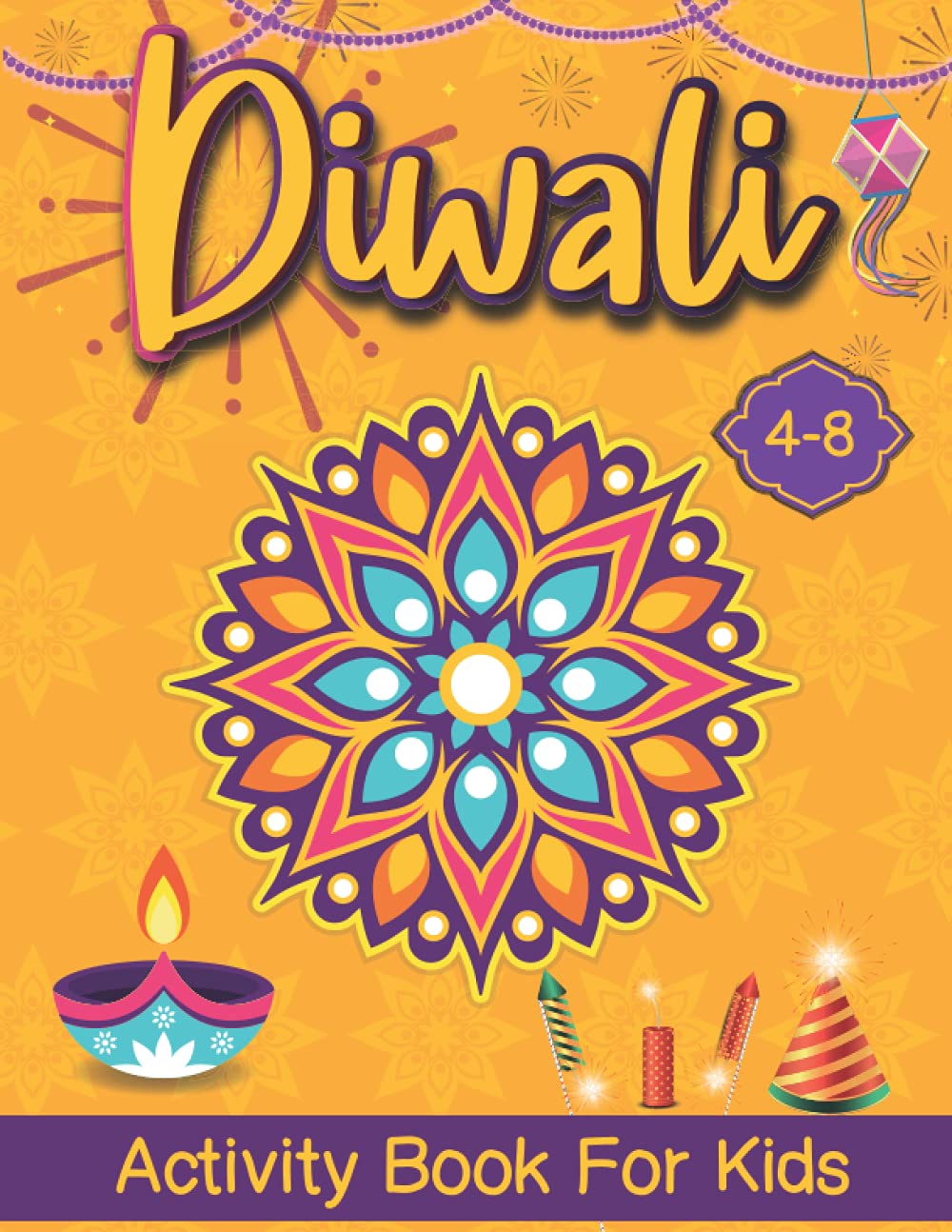 Diwali Activity Book For Kids Ages 4-8: A Fun Workbook with Diwali themed activities including coloring, shadows, counting and more