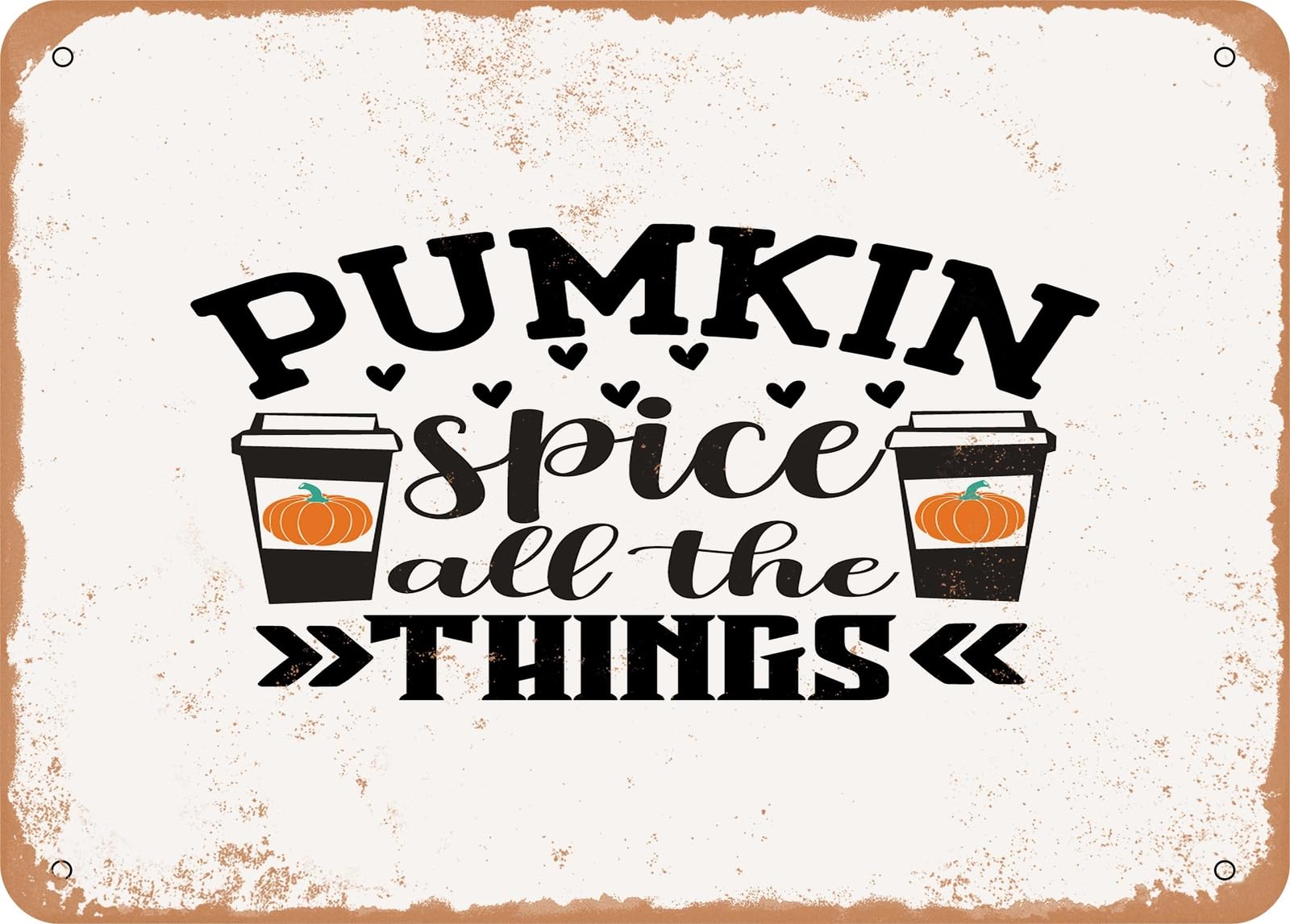 Miaomansenstore Metal Sign - Pumkin Spice All The Things - Vintage Look Sign Home Decor