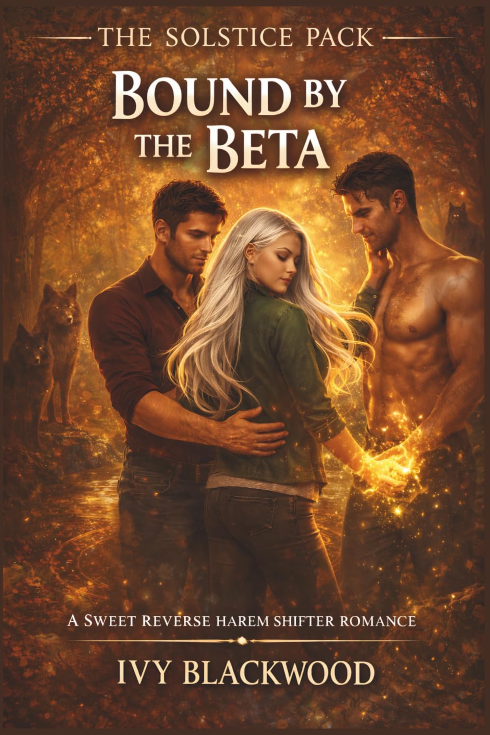Bound by the Beta: A Sweet Reverse Harem Shifter Romance (The Solstice Pack Book 2)