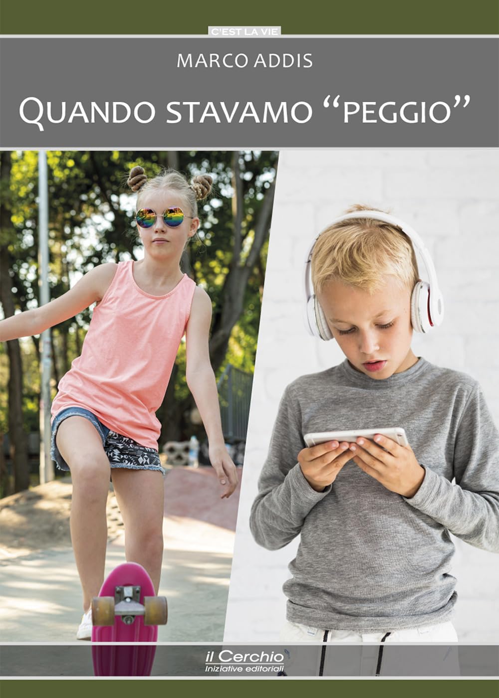 Quando Stavamo «Peggio» - 4