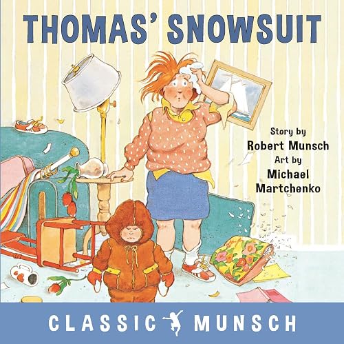 Thomas' Snowsuit by Robert Munsch