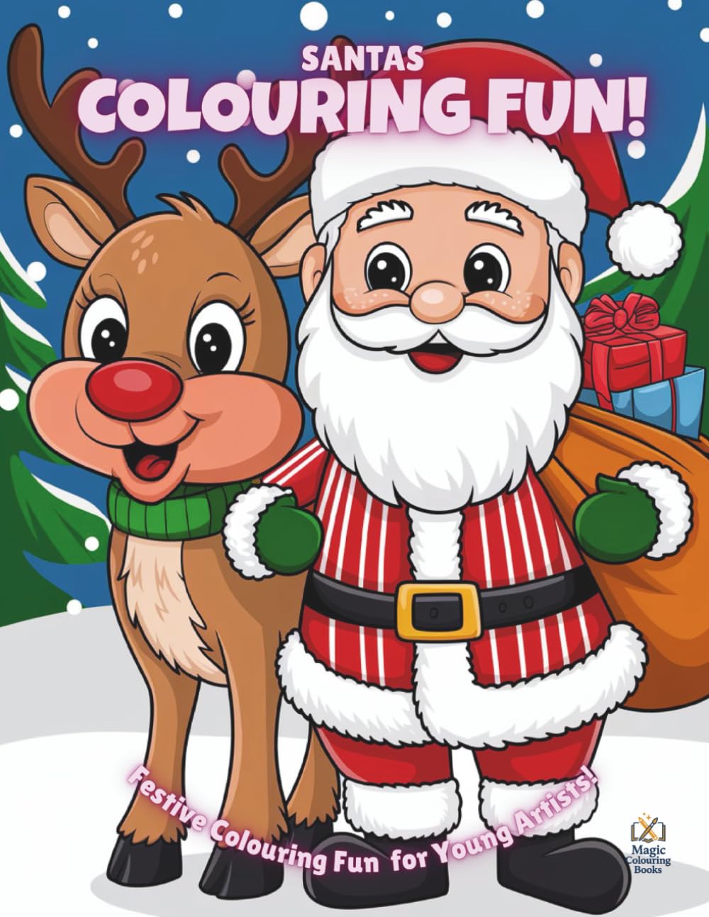 Santa's Colouring Fun!: Festive Colouring Fun for Young Artists! (Magic Colouring Books Collection)