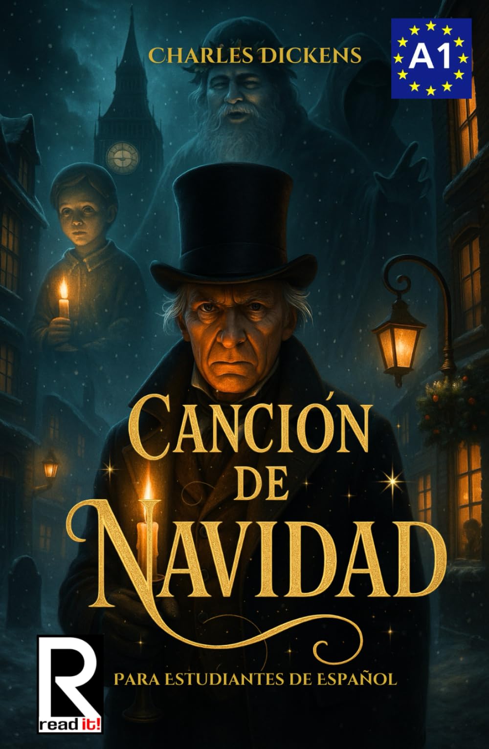 Canción de Navidad para estudiantes de español. Nivel A1. Principiantes: A Christmas Carol for Spanish Learners. Level A1. Beginners