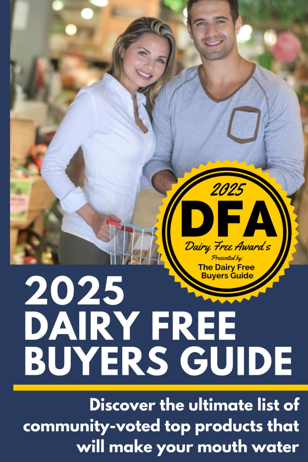 2025 Dairy Free Buyers Guide: Discover the ultimate list of community-voted top dairy-free products that will make your mouth water