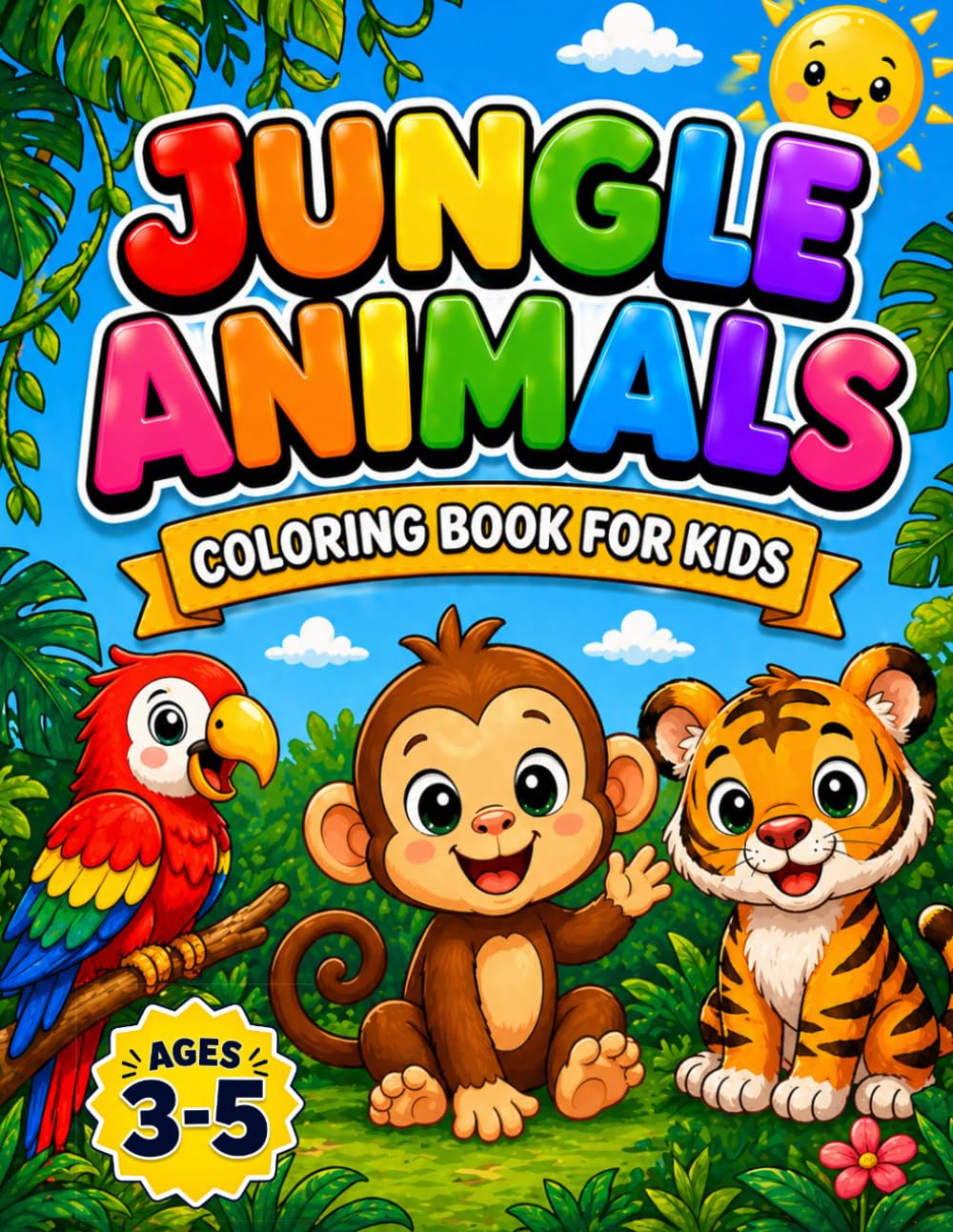 Jungle Animals Coloring Book for Kids Ages 3–5 | Easy and Cute Coloring Pages for Toddlers: Simple Jungle Animals for Little Hands | Fun and Easy Coloring Book for Preschool Kids