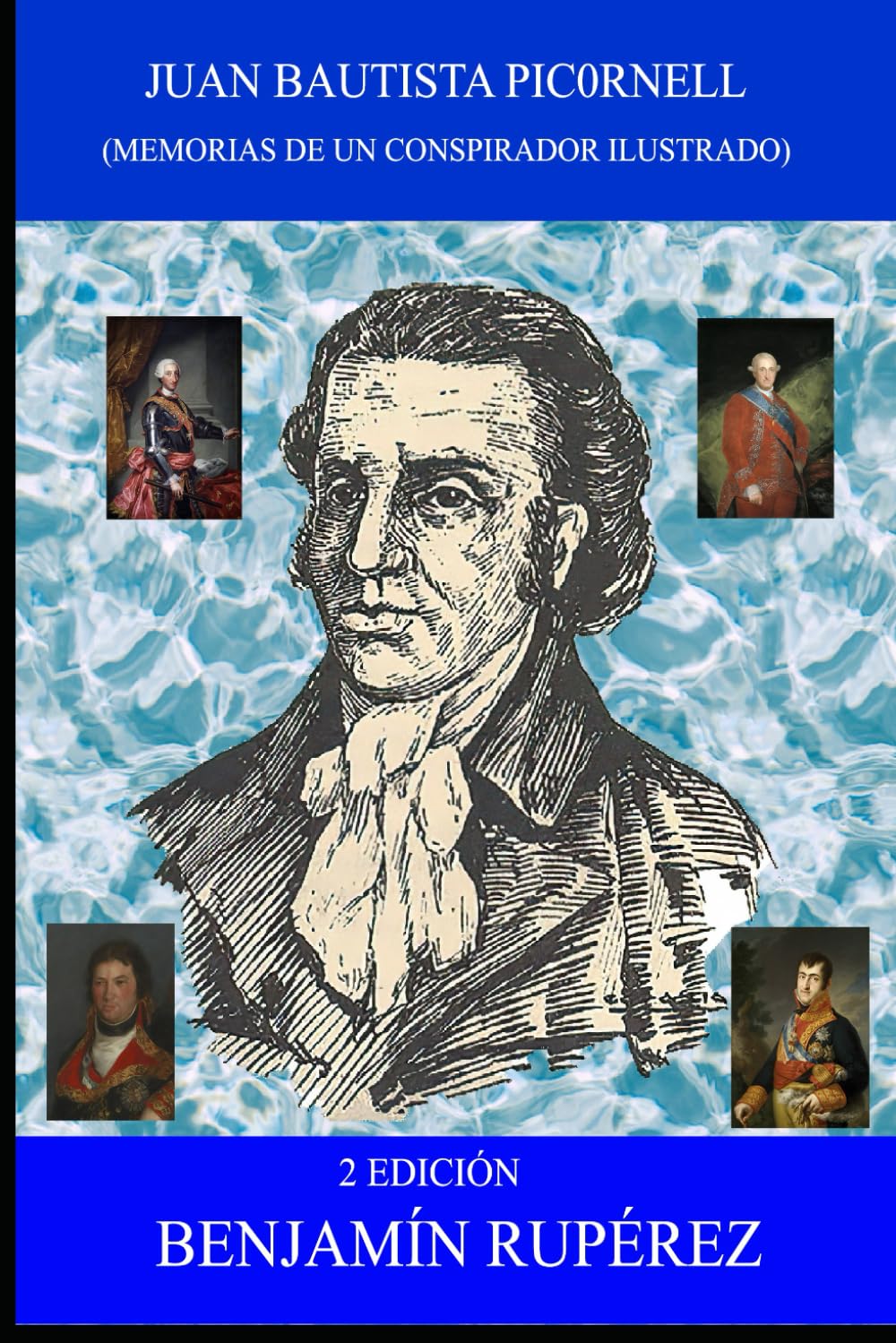 Juan Bautista Picornell (Memorias de un conspirador ilustrado)