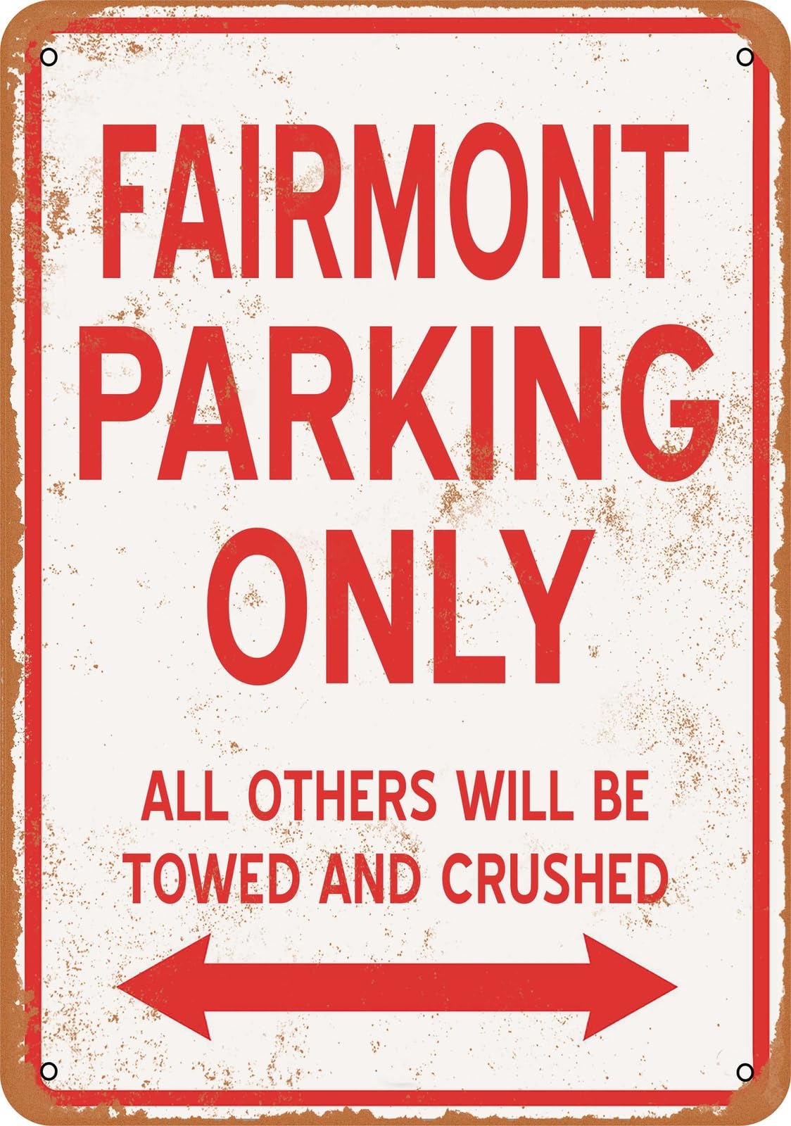 Metal Sign - FAIRMONT PARKING ONLY - Vintage Look home decor