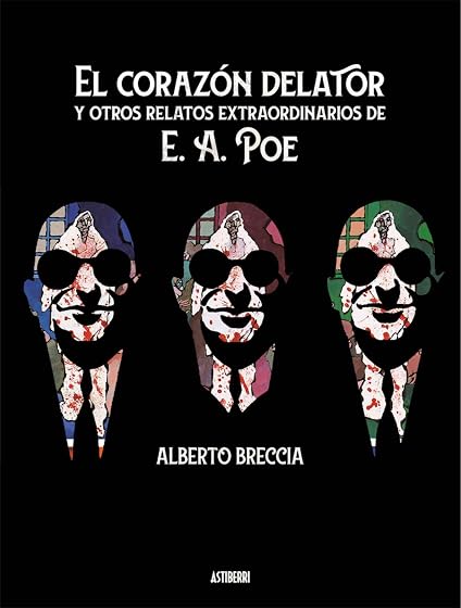El corazón delator y otros relatos extraordinarios de E. A. Poe