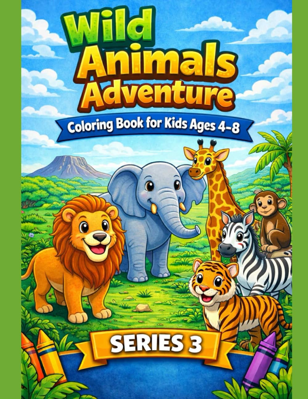 WILD ANIMALS COLORING BOOK (Kids Coloring Adventure Series)