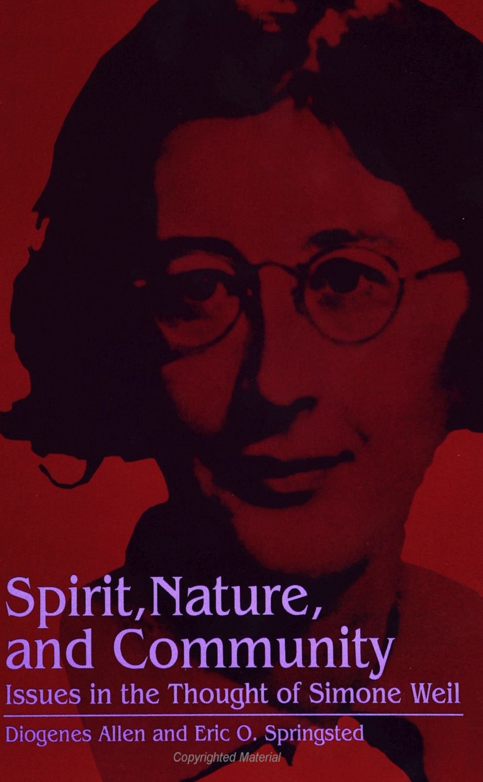 Spirit, Nature, and Community: Issues in the Thought of Simone Weil (Suny Series, (SUNY series, Simone Weil Studies)