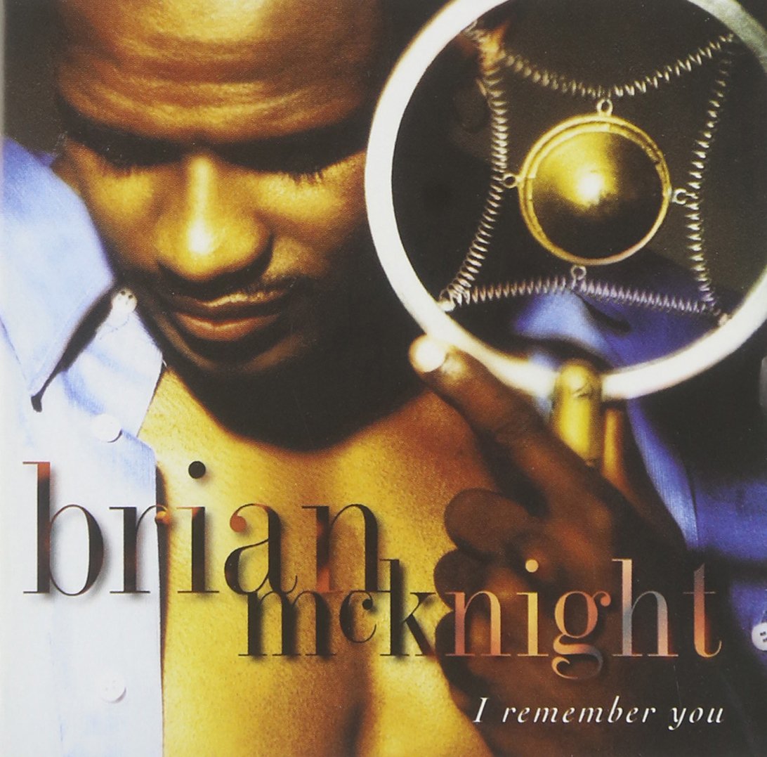 MCKNIGHT;BRIAN - I REMEMBER YOU [Audio CD] MCKNIGHT;BRIAN