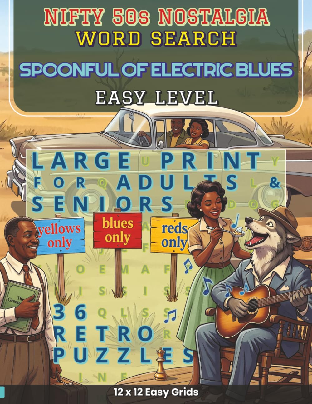 Nifty 50s Nostalgia - Spoonful of Electric Blues: 36 Large Print 1950s Blues Music Word Search Puzzles for Adults and Seniors Featuring Jukebox Hits ... 50s Nostalgia: Timeless Word Search Puzzles)