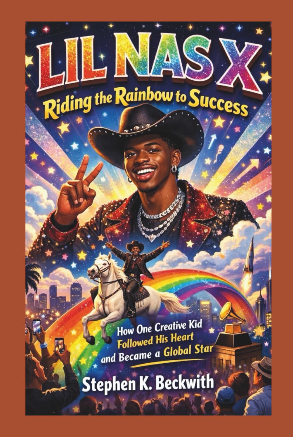LIL NAS X: Riding the Rainbow to Success - How One Creative Kid Followed His Heart and Became a Global Star
