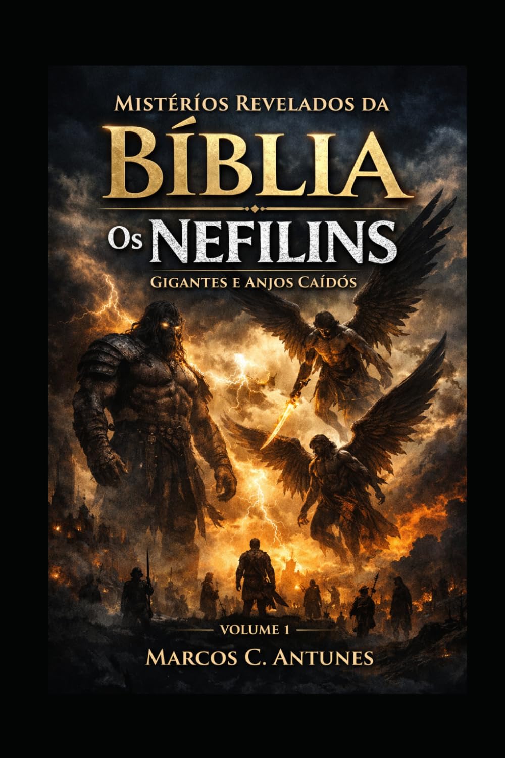 Mistérios Revelados da Bíblia - Volume 1: Os Nefilins: Gigantes e Anjos Caídos
