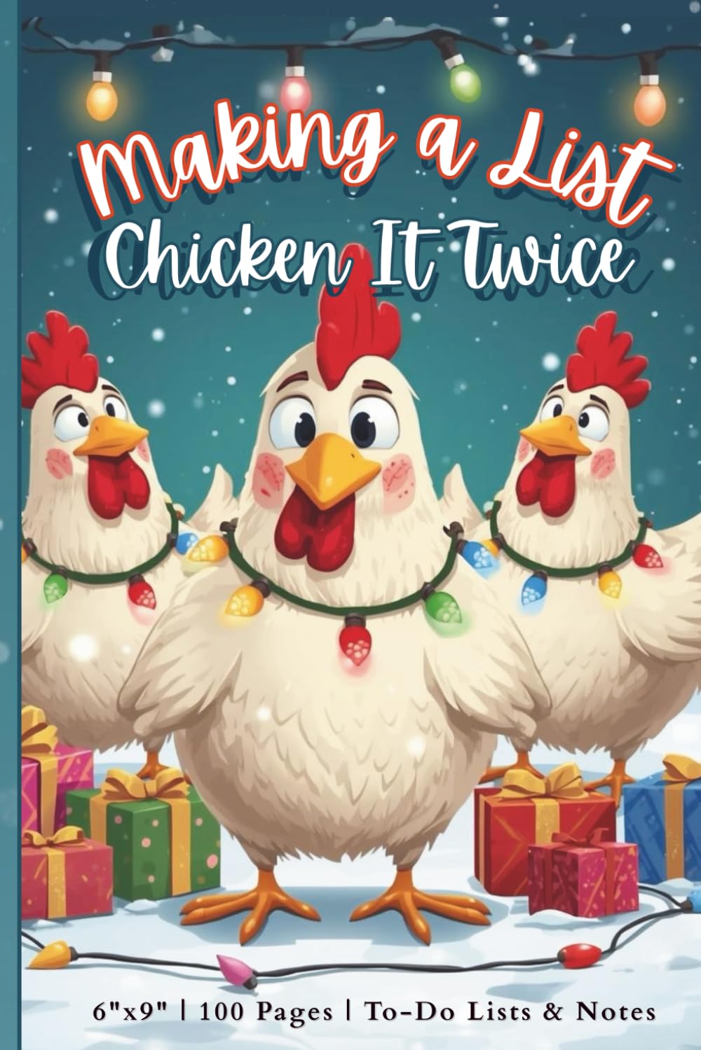 Making a List Chicken it Twice: Holiday To-Do Lists, Daily Checklist & Notes | Festive Christmas Notepad for Gifts, Planning & Organization