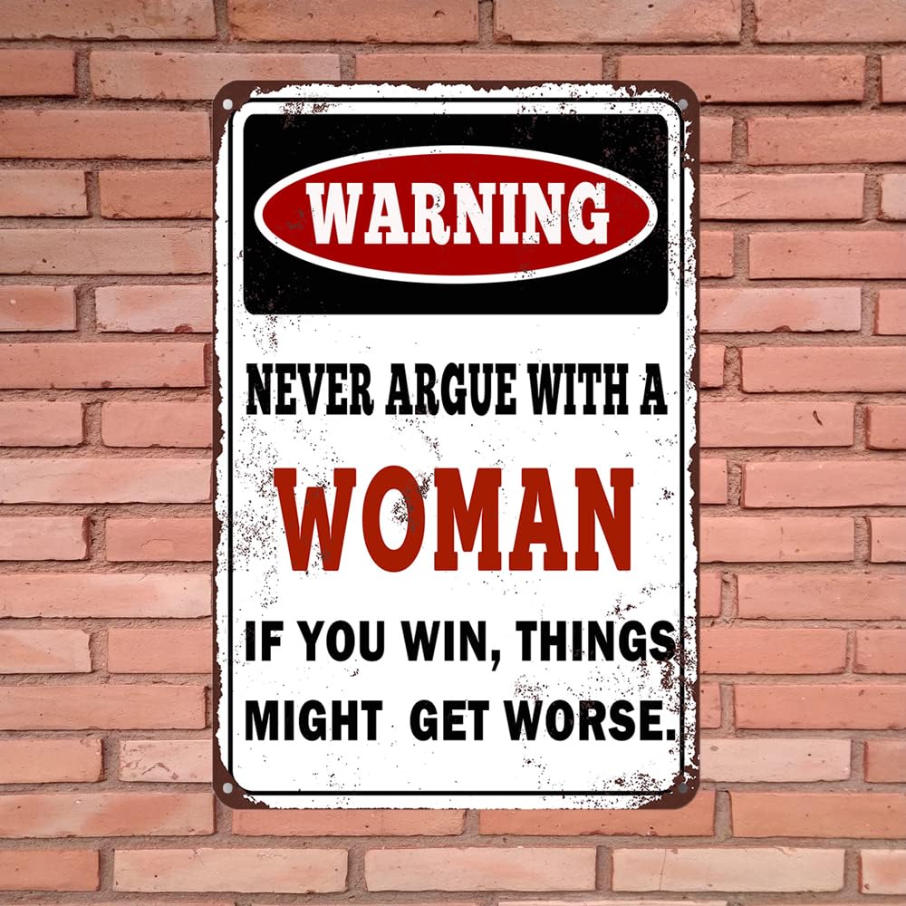 Letrero Metálico Vintage 'Never Argue With A Woman' - 20x30 Cm - Broma Y Regalo Irónico