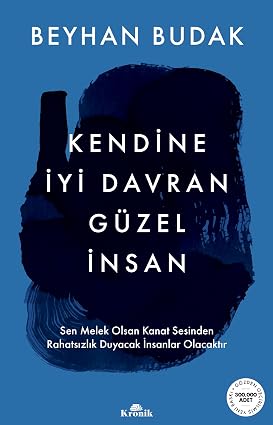 Kendine İyi Davran Güzel İnsan