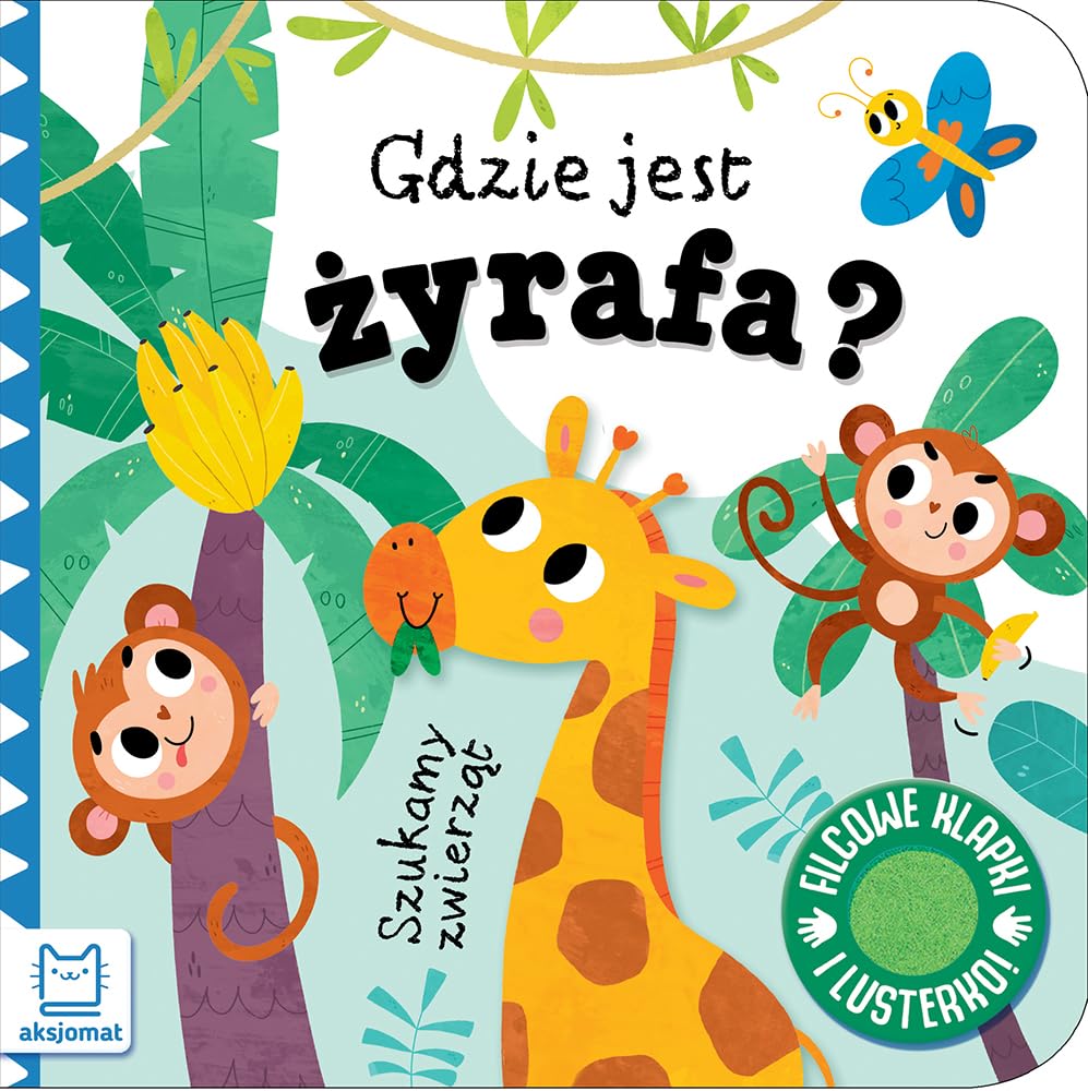 Szukamy zwierząt. Gdzie jest żyrafa? Filcowe klapki i lusterko
