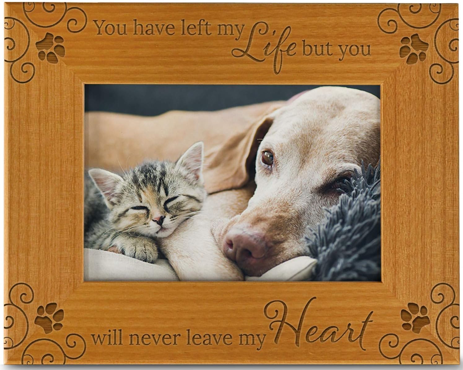 You Have Left My Life, But You Will Never Leave My Heart, Pet Memorial Picture Frame Engraved Natural Wood Fits a 4x6 Horizontal Portrait, Condolence for Animal Lovers to Keep Memories Alive