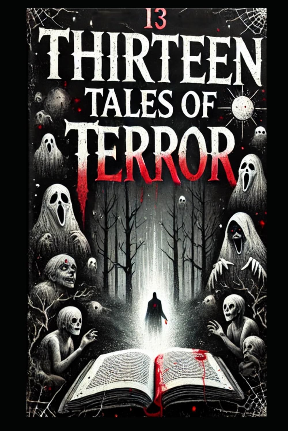 Thirteen Tales of Terror: A Horror Anthology