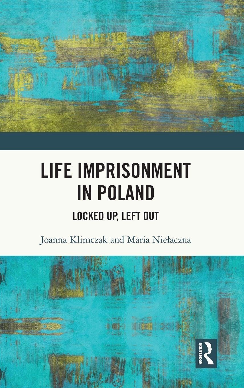 Life Imprisonment in Poland by Joanna Klimczak, Maria Nie?aczna - 9781041122562