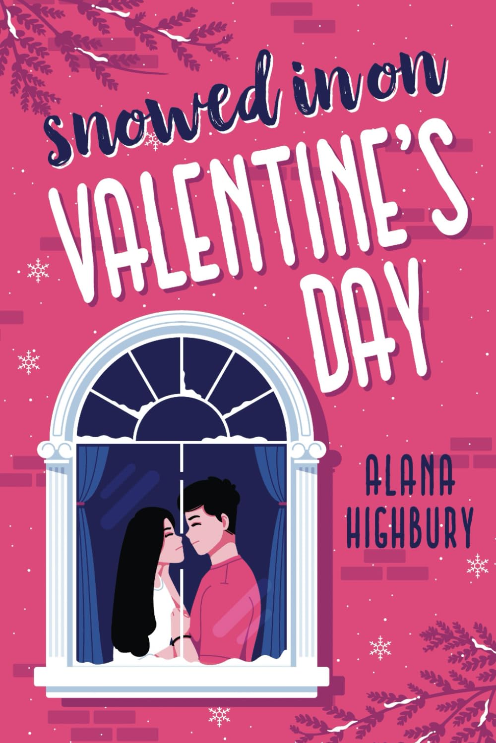 Snowed In on Valentine's Day: 2 (Love & Holidays)