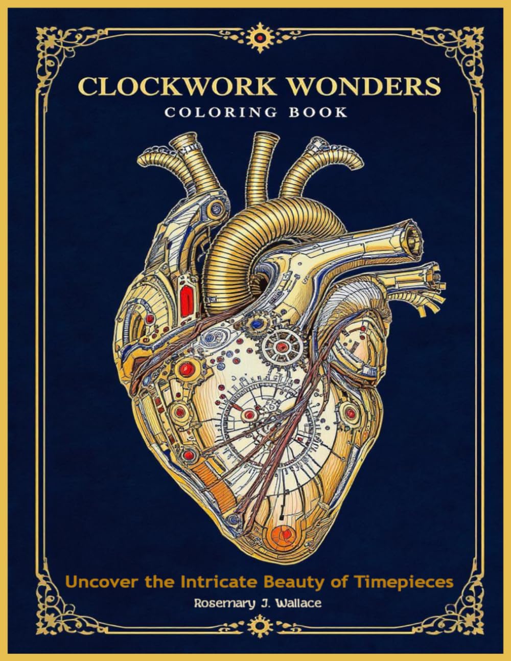 Clockwork Wonders Coloring Book: Uncover the Intricate Beauty of Timepieces