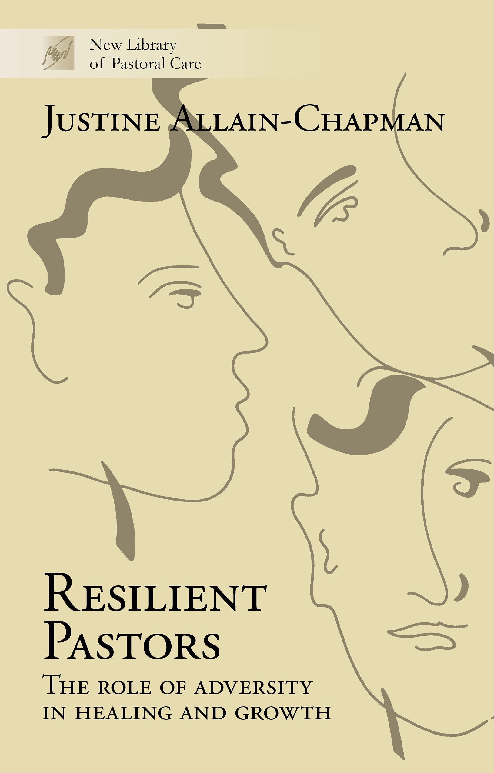 Resilient Pastors – The Role Of Adversity In Healing And Growth Chapman SPCK