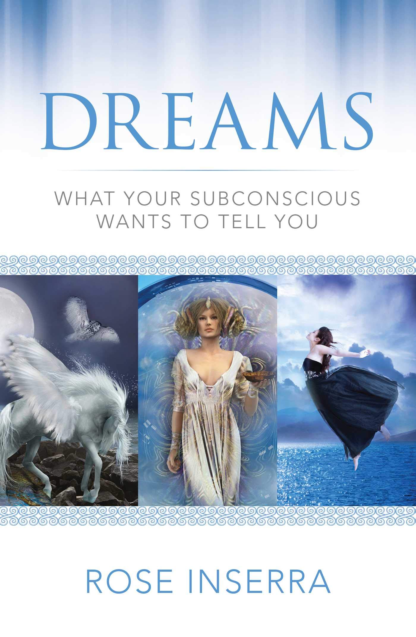 Dreams: What Your Subconscious Wants to Tell You