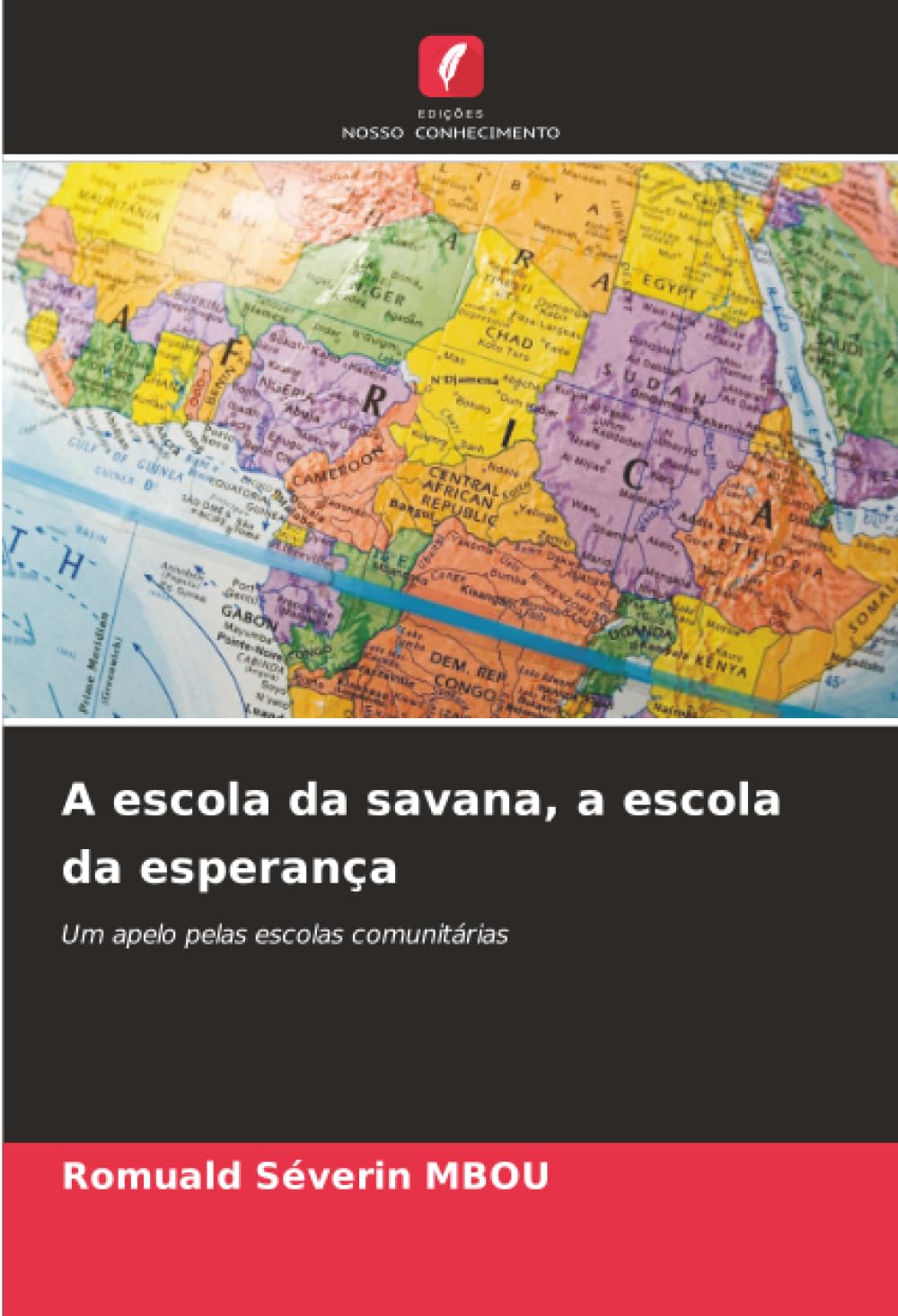 A escola da savana, a escola da esperança: Um apelo pelas escolas comunitárias