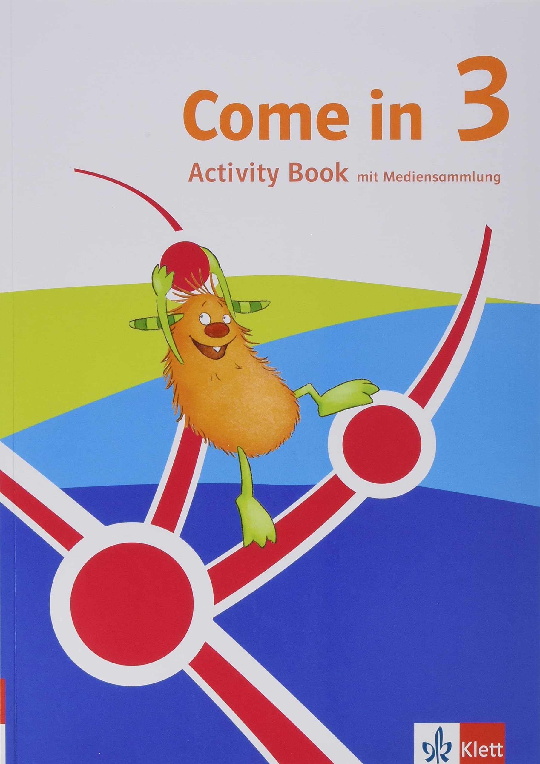 Come in 3. Ab Klasse 3. Ausgabe für Nordrhein-Westfalen: Activity Book mit Mediensammlung & Smartbook Klasse 3: Activity Book & Smartbook Klasse 3 (Come in ab Klasse 3. Ausgabe ab 2023)